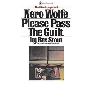 Please Pass the Guilt -- Rex Stout